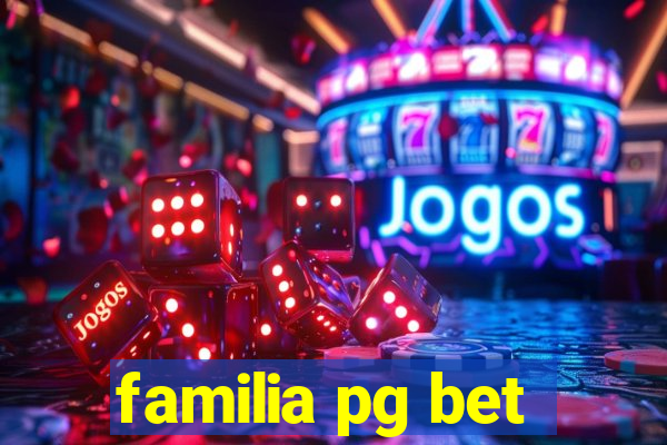 familia pg bet